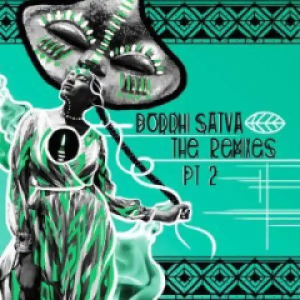 Boddhi Satva - Mama Kosa (Sentimenz Remix) Feat. Kaysha